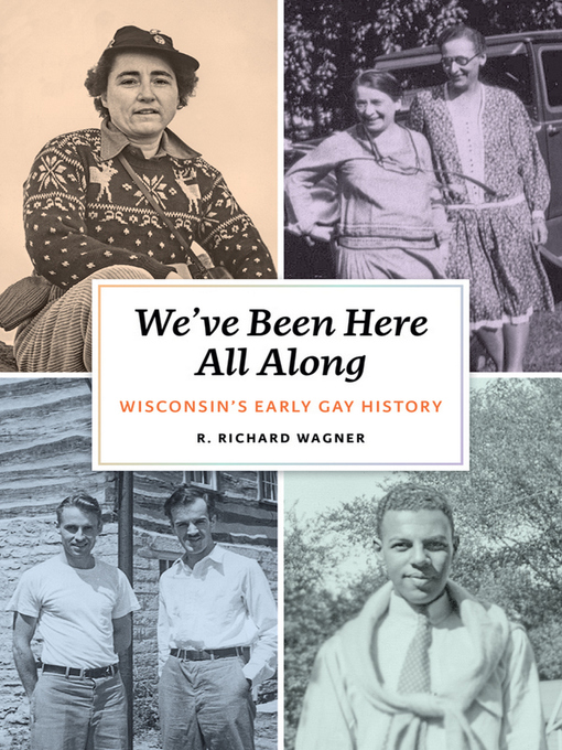 Title details for We've Been Here All Along by R. Richard Wagner - Available